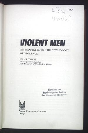 Bild des Verkufers fr Violent Men. An Inquiry into the Psychology of Violence. zum Verkauf von books4less (Versandantiquariat Petra Gros GmbH & Co. KG)