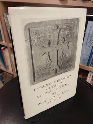 Imagen del vendedor de Catalogo de heraldica y epigrafia medieval y moderna del museo arqueologico a la venta por Libros Antuano