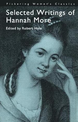 Immagine del venditore per Selected Writings of Hannah More (Pickering Women's Classics) venduto da WeBuyBooks