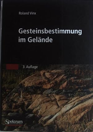 Bild des Verkufers fr Gesteinsbestimmung im Gelnde. zum Verkauf von books4less (Versandantiquariat Petra Gros GmbH & Co. KG)