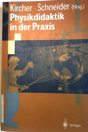 Bild des Verkufers fr Physikdidaktik in der Praxis. Springer-Lehrbuch zum Verkauf von books4less (Versandantiquariat Petra Gros GmbH & Co. KG)