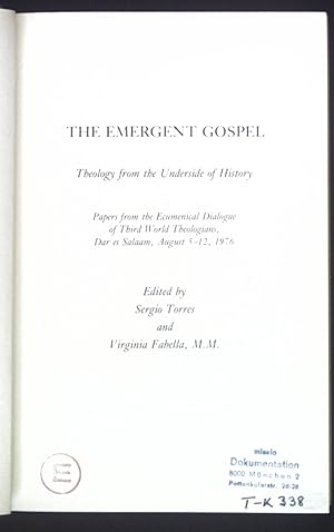 Immagine del venditore per The Emergent Gospel: Theology from the Underside of History. venduto da books4less (Versandantiquariat Petra Gros GmbH & Co. KG)