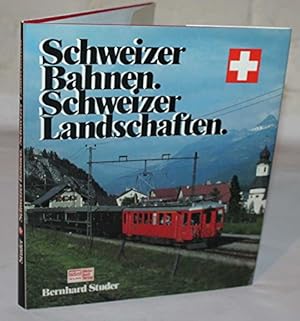 Bild des Verkäufers für Schweizer Bahnen Schweizer Landschaften zum Verkauf von WeBuyBooks