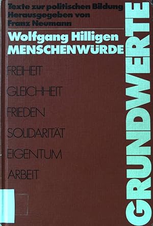 Bild des Verkufers fr Menschenwrde. Reihe Grundwerte ; Bd. 6 zum Verkauf von books4less (Versandantiquariat Petra Gros GmbH & Co. KG)