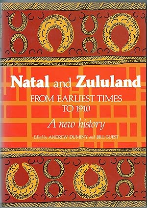 Seller image for Natal and Zululand from Earliest Times to 1910. A new history for sale by Christison Rare Books, IOBA SABDA