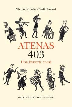 Seller image for ATENAS 403 UNA HISTORIA CORAL for sale by LIBROPOLIS