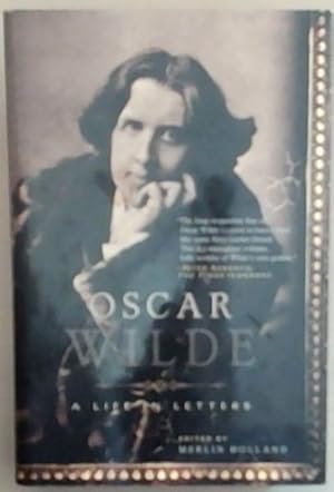 Image du vendeur pour Oscar Wilde: A Life in Letters mis en vente par Chapter 1