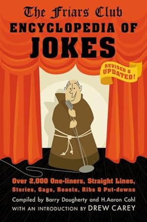 Seller image for Friars Club Encyclopedia of Jokes : Over 2,000 One-liners, Straight Lines, Stories, Gags, Roasts, Ribs, and Put-Downs for sale by GreatBookPrices