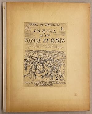 Image du vendeur pour Journal de son voyage en Suisse, suivi de douze gravures  l'eau-forte par Marcel North. mis en vente par Le Cabinet d'Amateur