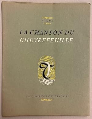 Seller image for La chanson du chvrefeuille. [refaite  sa faon par Fagus, d'aprs Philas Lebesgue, Joseph Bdier, Marie de France, Chrestien de Troyes et autres jongleurs inclytes]. for sale by Le Cabinet d'Amateur