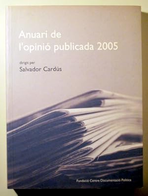 Seller image for ANUARI DE L'OPINI PUBLICADA 2005 - Barcelona 2007 for sale by Llibres del Mirall