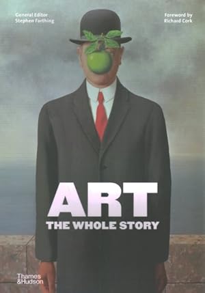 Image du vendeur pour Art : The Whole Story mis en vente par GreatBookPrices