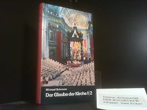 Bild des Verkufers fr Schmaus, Michael: Der Glaube der Kirche; Teil: Bd. 1., Grundlegung, Offenbarung, Kirche, Theologie. Teil-Bd. 2. Die menschliche Antwort als Integration von Gottes Initiation zum Verkauf von Der Buchecker