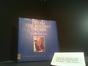Imagen del vendedor de Dream the Boldest Dreams: And Other Lessons of Life a la venta por Der Buchecker