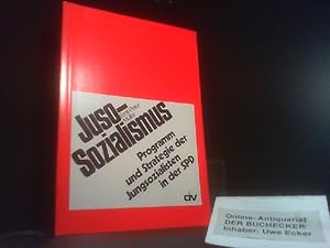 Bild des Verkufers fr Juso-Sozialismus : Programm u. Strategie d. Jungsozialisten in d. SPD. zum Verkauf von Der Buchecker