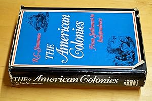 Imagen del vendedor de The American Colonies, From Settlement to Independence a la venta por HALCYON BOOKS