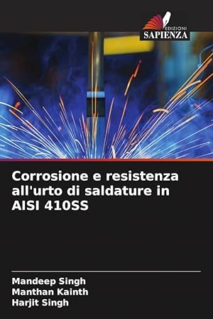 Bild des Verkufers fr Corrosione e resistenza all\ urto di saldature in AISI 410SS zum Verkauf von moluna