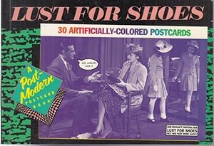 Seller image for Lust for Shoes. 30 artificially-colored Postcards. A Post-Modern Postcard Book. for sale by Antiquariat Carl Wegner