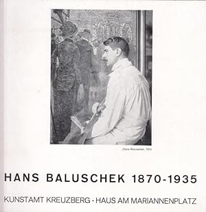 Seller image for Hans Baluschek 1870 - 1935. for sale by Antiquariat Carl Wegner