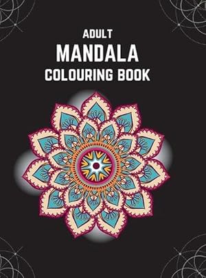 Seller image for Adult Mandala Colouring Book (Deluxe Hardcover Edition) (Hardcover) for sale by Grand Eagle Retail