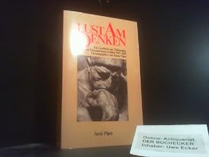 Lust am Denken : e. Lesebuch aus Philosophie, Natur- u. Humanwiss. 1947 - 1981. hrsg. von Klaus P...