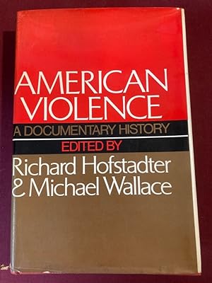Immagine del venditore per American Violence. A Documentary History. venduto da Plurabelle Books Ltd