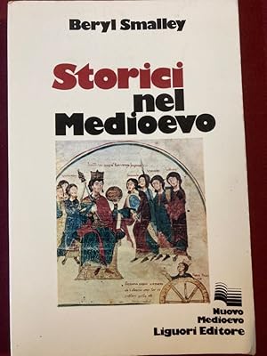 Imagen del vendedor de Storici nel Medioevo. a la venta por Plurabelle Books Ltd