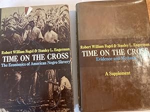 Bild des Verkufers fr Time on the Cross. The Economics of American Negro Slavery; Evidence and Methods. zum Verkauf von Plurabelle Books Ltd