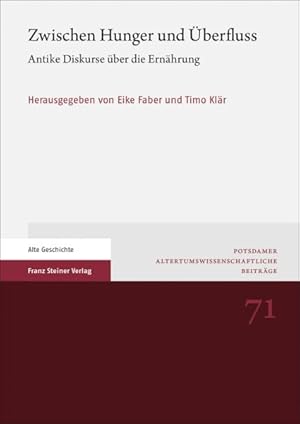 Seller image for Zwischen Hunger Und Uberfluss : Antike Diskurse Uber Die Ernahrung for sale by GreatBookPrices