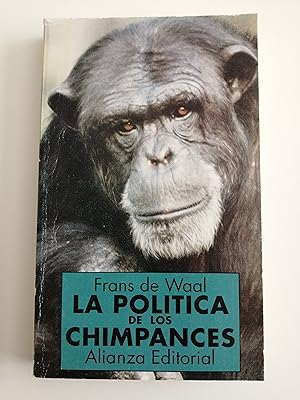 La política de los chimpancés : el poder y el sexo entre los simios