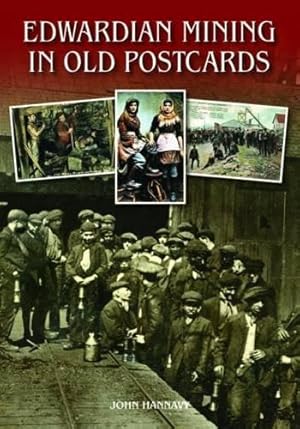 Seller image for Edwardian Mining in Old Postcards for sale by WeBuyBooks