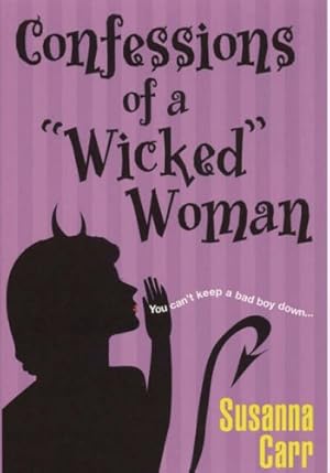 Bild des Verkufers fr Confessions of a "Wicked" Woman zum Verkauf von WeBuyBooks