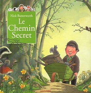 Image du vendeur pour Le chemin secret: Un conte du parc de Percy mis en vente par WeBuyBooks