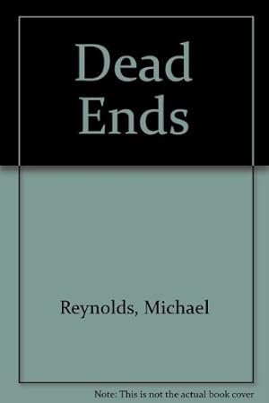 Seller image for Dead Ends for sale by WeBuyBooks