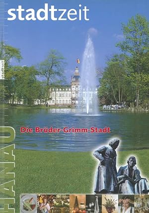 Bild des Verkufers fr Hanau : die Brder-Grimm-Stadt.[Stadtzeit; Magazin] [Hrsg.: Hanauer Anzeiger in Zusammenarbeit mit dem Kulturamt Hanau und dem Hanauer Geschichtsverein 1844. Richard Schaffer-Hartmann .] / Stadtzeit ; 5 zum Verkauf von Versandantiquariat Ottomar Khler