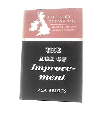 Image du vendeur pour The Age of Improvement 1783-1867 mis en vente par World of Rare Books