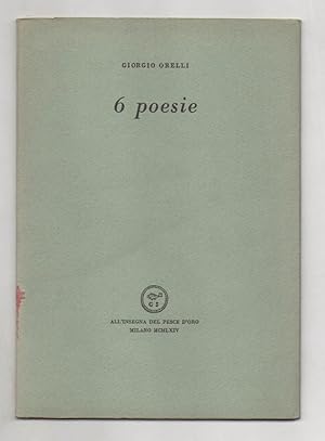Bild des Verkufers fr 6 poesie zum Verkauf von Libreria Antiquaria Pontremoli SRL