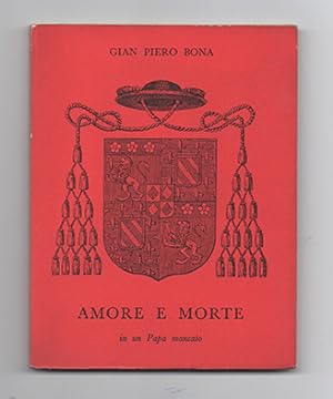 Bild des Verkufers fr Amore e morte in un Papa mancato zum Verkauf von Libreria Antiquaria Pontremoli SRL