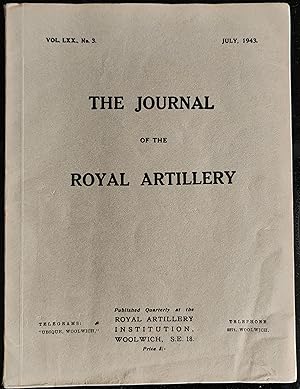 Image du vendeur pour The Journal of the Royal Artillery, Volume LXX, Number 3, July 1943 mis en vente par Shore Books