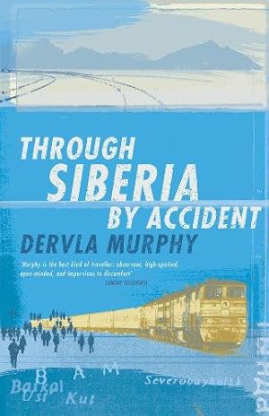 Seller image for Through Siberia by Accident: A Small Slice of Autobiography for sale by WeBuyBooks