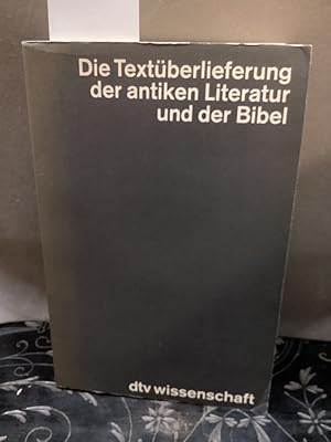 Bild des Verkufers fr Die Textberlieferung der antiken Literatur und der Bibel zum Verkauf von Kepler-Buchversand Huong Bach