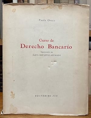 Imagen del vendedor de CURSO DE DERECHO BANCARIO. Traduccin Raul Cervantes Ahumada a la venta por Fbula Libros (Librera Jimnez-Bravo)