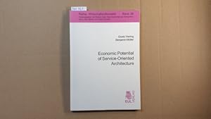 Economic potential of service oriented architecture : analyzing the value creation of SOA