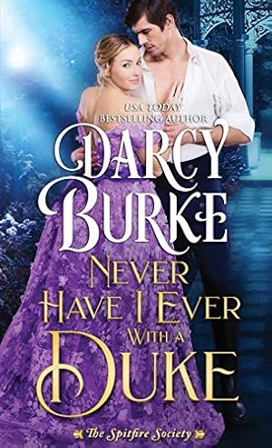 Bild des Verkufers fr Never Have I Ever With a Duke: 1 (The Spitfire Society) zum Verkauf von WeBuyBooks