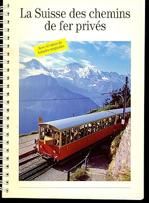 La Suisse des chemins de fer privés