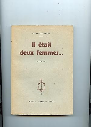 IL ÉTAIT DEUX FEMMES.Roman .Illustrations de Gignoux