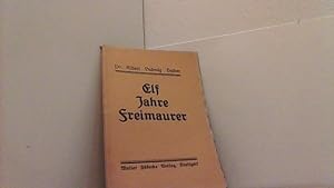 Seller image for Elf Jahre Freimaurer! for sale by Antiquariat Uwe Berg