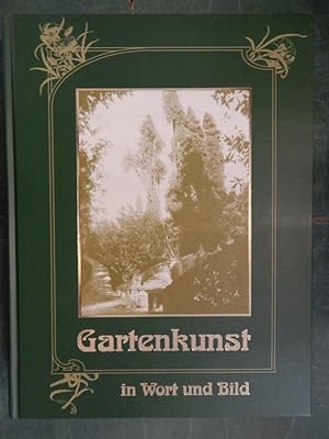 Bild des Verkufers fr Die Gartenkunst in Wort und Bild zum Verkauf von Buchantiquariat Uwe Sticht, Einzelunter.