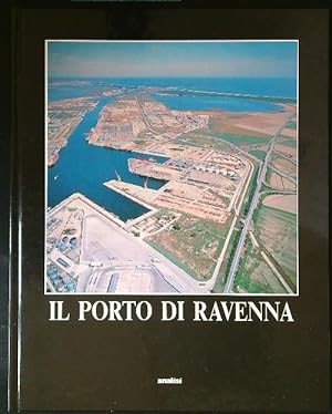 Bild des Verkufers fr Il porto di Ravenna zum Verkauf von Librodifaccia