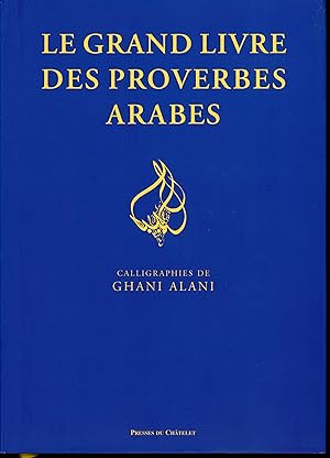 Le Grand livre des proverbes arabes